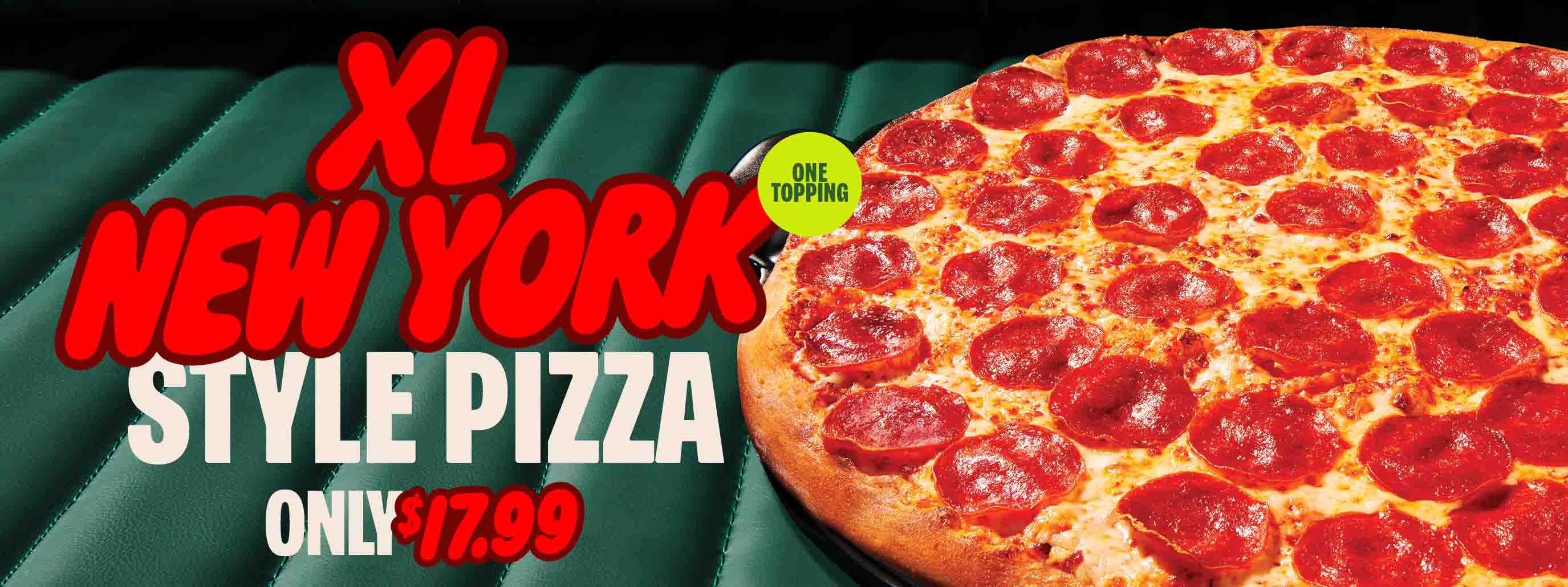 XL New York Style Pizza Only $17.99